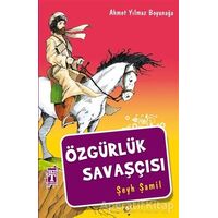 Özgürlük Savaşçısı Şeyh Şamil - Ahmet Yılmaz Boyunağa - Genç Timaş