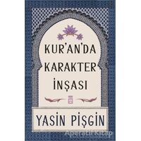 Kuranda Karakter İnşası - Yasin Pişgin - Timaş Yayınları