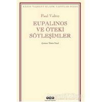 Eupalinos ve Öteki Söyleşimler - Paul Valery - Yapı Kredi Yayınları