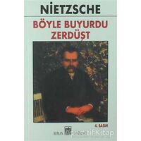 Böyle Buyurdu Zerdüşt - Friedrich Wilhelm Nietzsche - Oda Yayınları