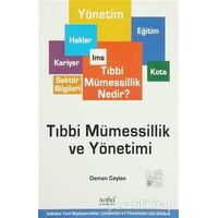 Tıbbi Mümessillik ve Yönetimi - Osman Ceylan - Nobel Tıp Kitabevi