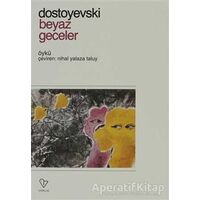 Beyaz Geceler Başkasının Karısı - Fyodor Mihayloviç Dostoyevski - Varlık Yayınları