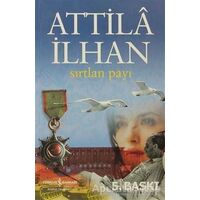 Sırtlan Payı - Attila İlhan - İş Bankası Kültür Yayınları