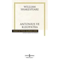 Antonius ve Kleopatra - William Shakespeare - İş Bankası Kültür Yayınları