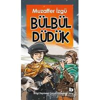 Bülbül Düdük - Muzaffer İzgü - Bilgi Yayınevi