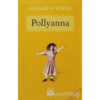 Pollyanna - Eleanor H. Porter - Arkadaş Yayınları