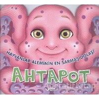 Hayvanlar Aleminin En Sarmaş Dolaşı : Ahtapot - Kolektif - Kukla Yayınları