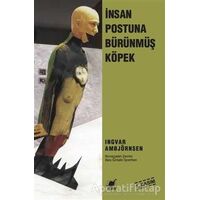 İnsan Postuna Bürünmüş Köpek - Ingvar Ambjörnsen - Ayrıntı Yayınları