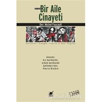 19. Yüzyılda Bir Aile Cinayeti - Michel Foucault - Ayrıntı Yayınları