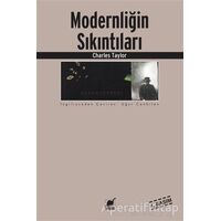 Modernliğin Sıkıntıları - Charles Taylor - Ayrıntı Yayınları