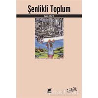 Şenlikli Toplum - Ivan Illich - Ayrıntı Yayınları