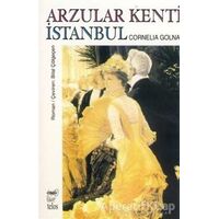 Arzular Kenti İstanbul - Cornelia Golna - Telos Yayıncılık