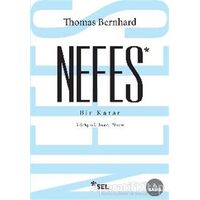 Nefes - Bir Karar - Thomas Bernhard - Sel Yayıncılık