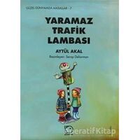 Yaramaz Trafik Lambası - Aytül Akal - Uçanbalık Yayıncılık