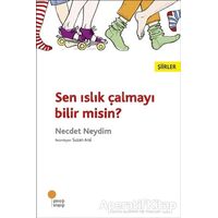 Sen Islık Çalmayı Bilir Misin? - Necdet Neydim - Günışığı Kitaplığı