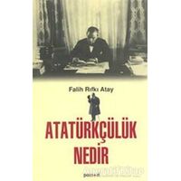 Atatürkçülük Nedir? - Falih Rıfkı Atay - Pozitif Yayınları