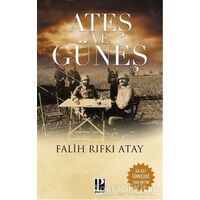 Ateş ve Güneş - Falih Rıfkı Atay - Pozitif Yayınları