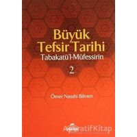 Büyük Tefsir Tarihi -Tabakatül-Müfessirin (2 Cilt Takım) - Ömer Nasuhi Bilmen - Ravza Yayınları