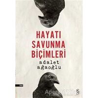 Hayatı Savunma Biçimleri - Adalet Ağaoğlu - Everest Yayınları