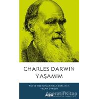 Yaşamım - Charles Darwin - Alfa Yayınları
