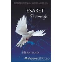 Esaret Parmağı - Dilan Şahin - Epsilon Yayınevi