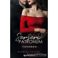 Serseri Patronum - Feveran - Rümeysa Gülhan - Epsilon Yayınevi