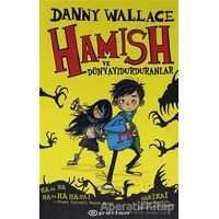 Hamish ve Dünyayı Durduranlar - Danny Wallace - Epsilon Yayınevi