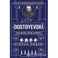 Dostoyevski - Yalnızlığın Keşfi - Stefan Zweig - Zeplin Kitap