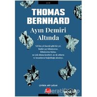 Ayın Demiri Altında - Thomas Bernhard - Kırmızı Kedi Yayınevi