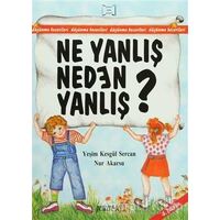 Ne Yanlış Neden Yanlış? - Nur Akarsu - Pencere Sağlık Eğitim Yayınları