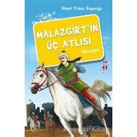 Malazgirt’in Üç Atlısı - Ahmet Yılmaz Boyunağa - Genç Timaş