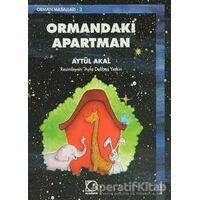 Ormandaki Apartman - Aytül Akal - Uçanbalık Yayıncılık