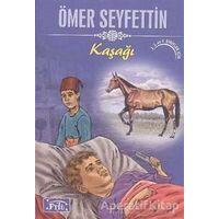 Kaşağı - Ömer Seyfettin - Parıltı Yayınları