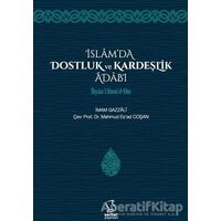 İslamda Dostluk ve Kardeşlik Adabı - İmam-ı Gazali - Server Yayınları