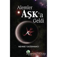 Alemler Aşk’a Geldi - Mehmet Doğramacı - Kitsan Yayınları