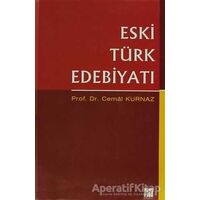 Eski Türk Edebiyatı - Cemal Kurnaz - Gazi Kitabevi