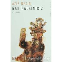 Nah Kalkınırız - Aziz Nesin - Nesin Yayınevi