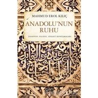 Anadolu’nun Ruhu - Mahmud Erol Kılıç - Sufi Kitap