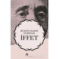 İffet - Hüseyin Rahmi Gürpınar - Dergah Yayınları