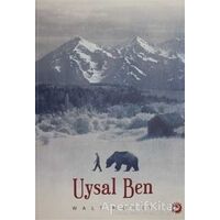 Uysal Ben - Walt Morey - Beyaz Balina Yayınları