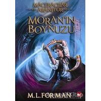 Maceracılar Aranıyor 2 - Moranın Boynuzu - M. L. Forman - Beyaz Balina Yayınları