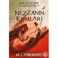 Maceracılar Aranıyor 4 - Nezzanın Kumları - M. L. Forman - Beyaz Balina Yayınları