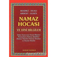 Namaz Hocası ve Dini Bilgiler - Yunus Sağlam - Huzur Yayınevi