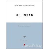 Hz. İnsan - Dücane Cündioğlu - Kapı Yayınları