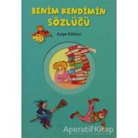 Benim Kendimin Sözlüğü - Ayşe Kilimci - Tudem Yayınları