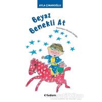 Beyaz Benekli At - Ayla Çınaroğlu - Tudem Yayınları
