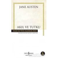 Akıl ve Tutku - Jane Austen - İş Bankası Kültür Yayınları