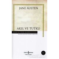 Akıl ve Tutku - Jane Austen - İş Bankası Kültür Yayınları