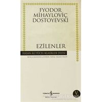 Ezilenler - Fyodor Mihayloviç Dostoyevski - İş Bankası Kültür Yayınları