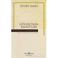 Güvercinin Kanatları - Henry James - İş Bankası Kültür Yayınları